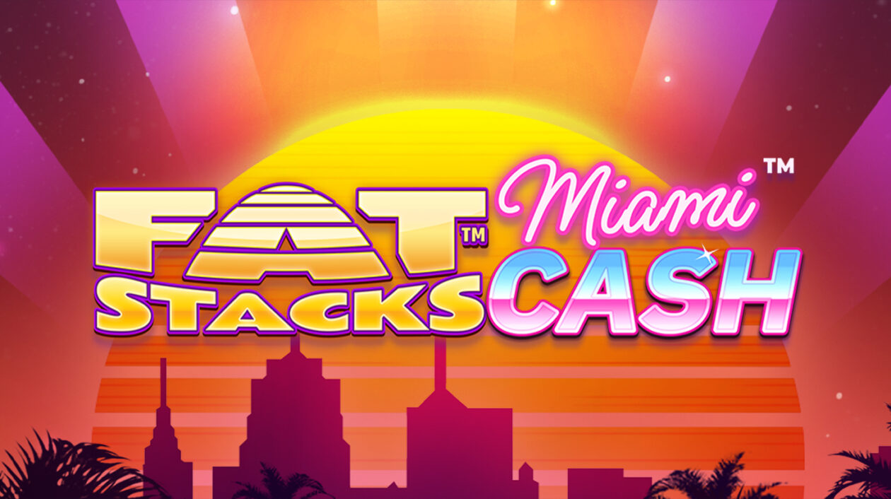 FatStacks Miami Cash